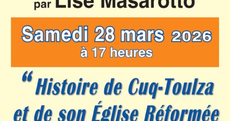 Conférence : »Histoire de Cuq-Toulza et de son Église Réformée  de 1561 à 1685&Prime;